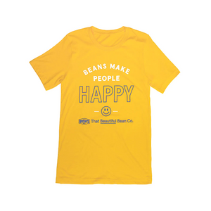 Beans Make People Happy T-Shirt